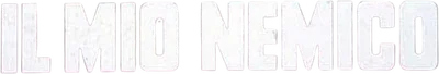 Il mio nemico