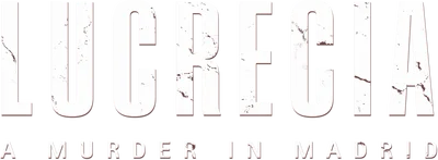 Lucrecia: A Murder in Madrid