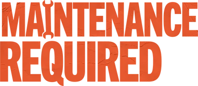 Maintenance Required