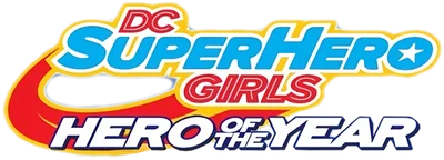 DC Super Hero Girls: Hero of the Year