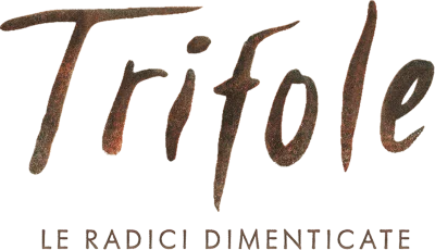 Trifole - Le radici dimenticate