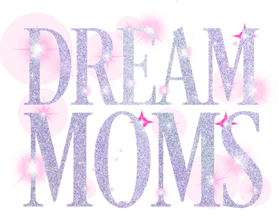 Dream Moms