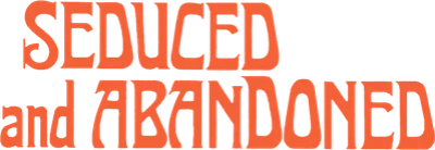 Seduced and Abandoned