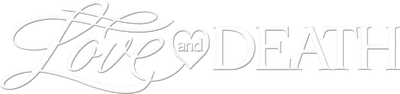 Love and Death