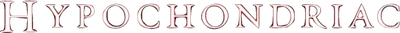 Hypochondriac