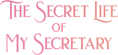 The Secret Life of My Secretary